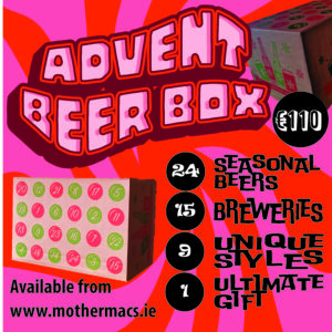 Advertisement for Advent Beer Box from Mother Macs Public House. Includes a picture of a beer box with 24 dates, the price of 110 euro and descriptive text